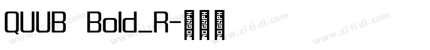 QUUB Bold_R字体转换